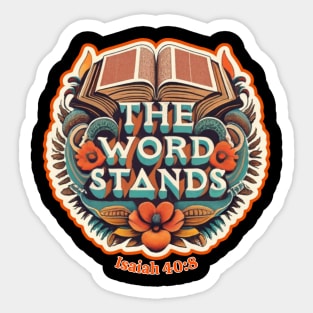 The Word Stands Isaiah 40:8 Sticker